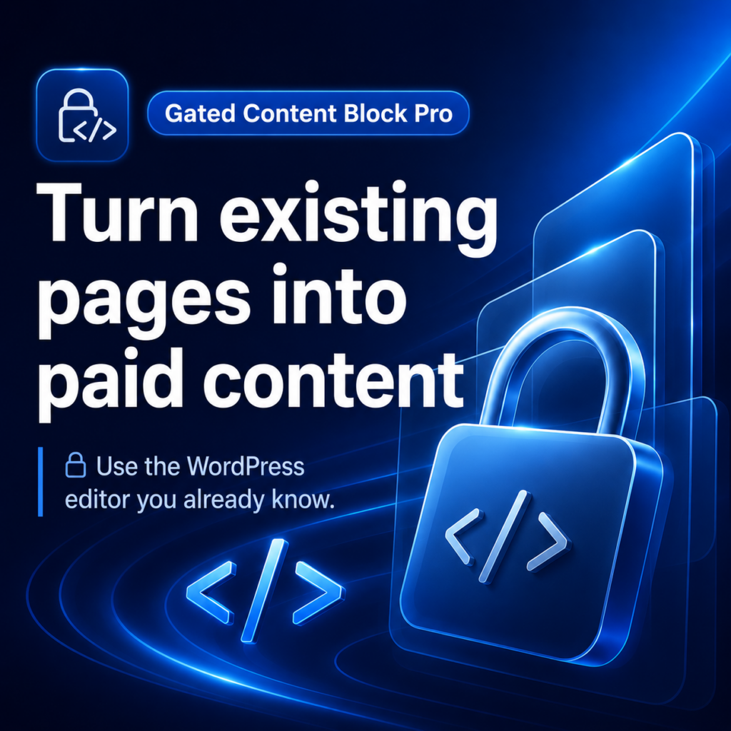 Turn pages into paid content - Gated Content Block Pro